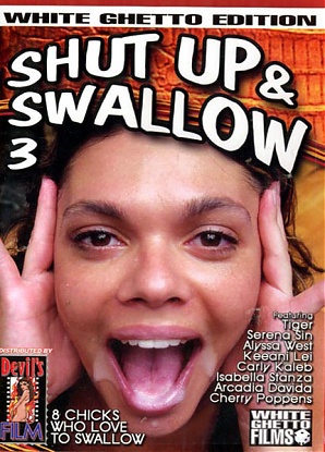 Shut Up & Swallow 3