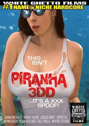 This Isn't Piranha 3DD ...It's A XXX Spoof! This Isn't Piranha 3DD ...It's A XXX Spoof!