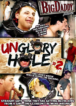 Unglory Hole 2