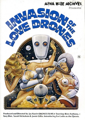 Invasion Of the Love Drones