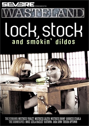 Lock, Stock & Smoking Dildos (2018)