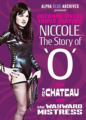 Suzanne Fields Triple Feature: Niccole The Story of O
