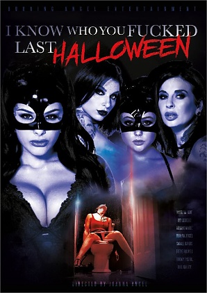 I Know Who You Fucked Last Halloween (2018) I Know Who You Fucked Last Halloween (2018)