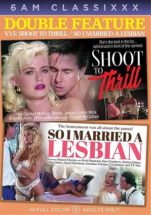 Double Feature 15: Shoot To Thrill & So I Married A Lesbian (2022)