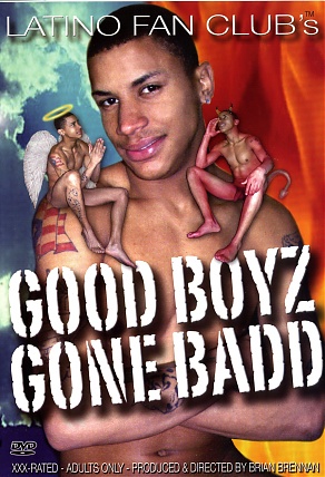 Good Boyz Gone Badd