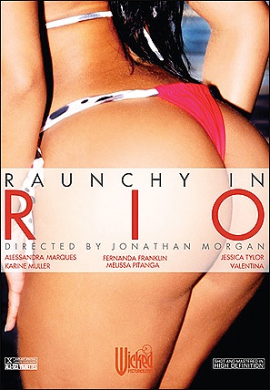 Raunchy In Rio Raunchy In Rio