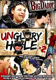 Unglory Hole 2 (149949.2) Unglory Hole 2 (149949.2)