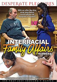 Interracial Family Affairs 6 (2018) (166431.1)