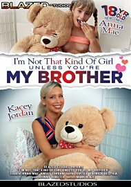 I'M Not That Kind Of Girl Unless You'Re My Brother (2019) (179794.5)