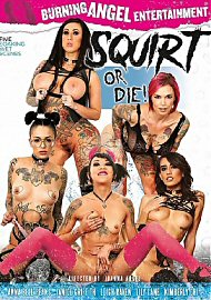 Squirt Or Die (2017) (206647.50)