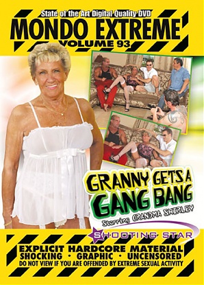 Mondo Extreme 93: Granny Gets A Gang Bang