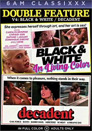 Double Feature 4: Decadent/black & White In Living Color (2021) (204067.5)